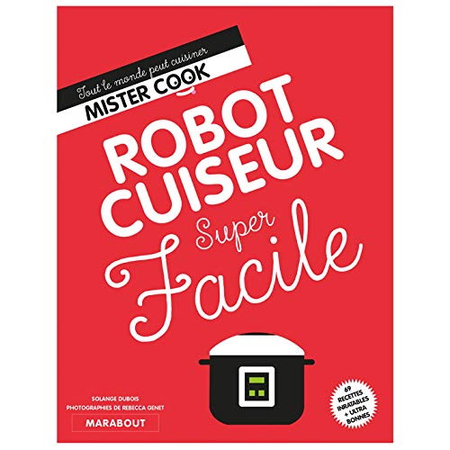 Robot cuiseur super facile