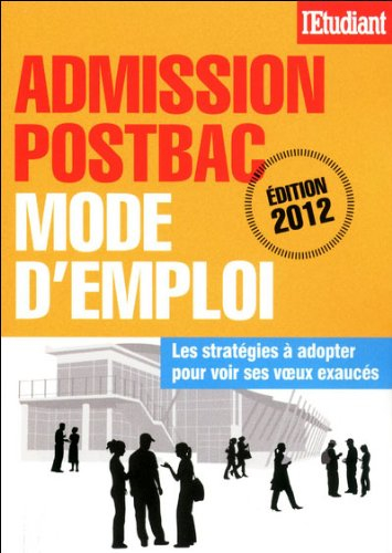 Admission postbac : mode d'emploi : les stratégies à adopter pour voir ses voeux exaucés