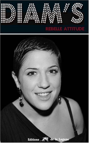 Diam's, rebelle attitude