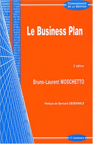Le business plan : pratique et conception
