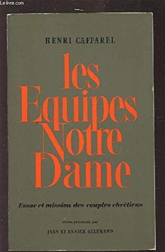 les équipes notre-dame - essor et mission des couples chrétiens