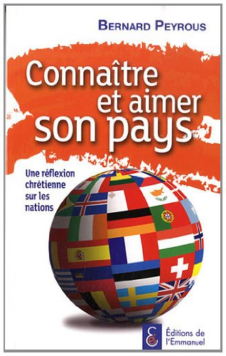 Connaître et aimer son pays : une réflexion chrétienne sur les nations