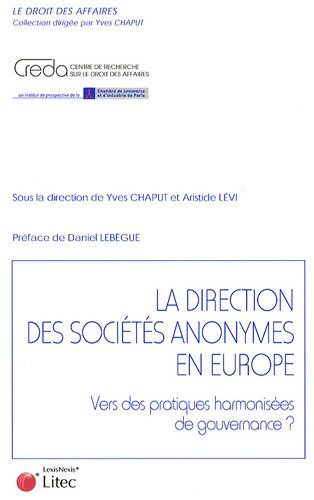 La direction des sociétés anonymes en Europe : vers des pratiques harmonisées de gouvernance ?