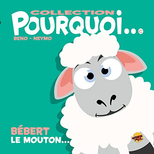 Bébert le mouton...