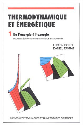 thermodynamique et énergétique : volume 1, de l'énergie à l'exergie