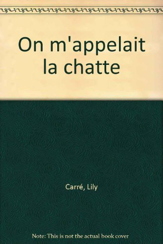 on m'appelait la chatte