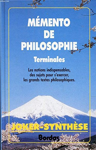 Mémento de philosophie : terminales