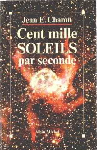 Cent mille soleils par seconde