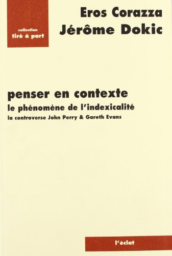Penser en contexte : le phénomène de l'indexicalité