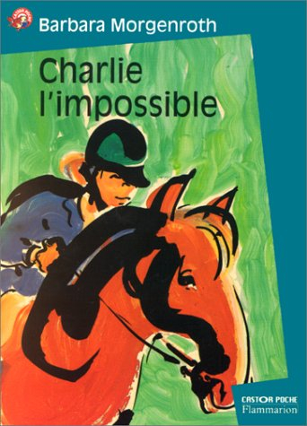 Charlie l'impossible