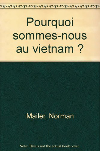 Pourquoi sommes-nous au Vietnam ?
