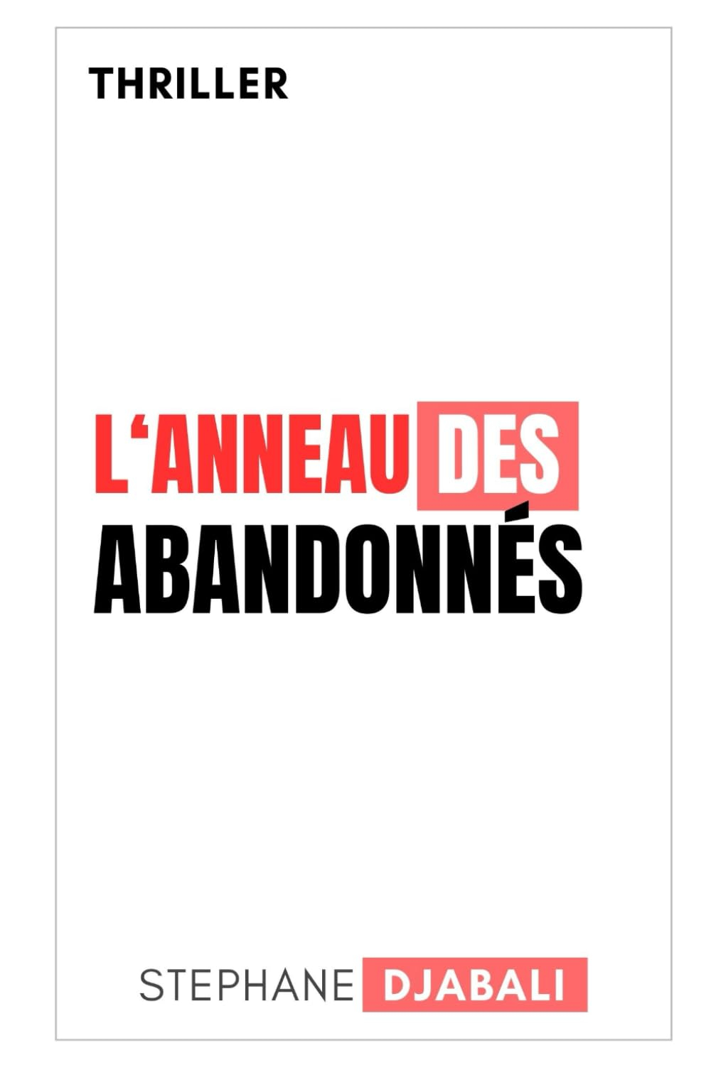 L'ANNEAU DES ABANDONNES