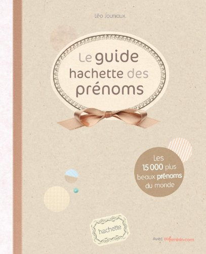 Le guide Hachette des prénoms
