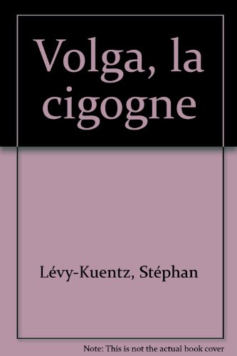 Volga la cigogne