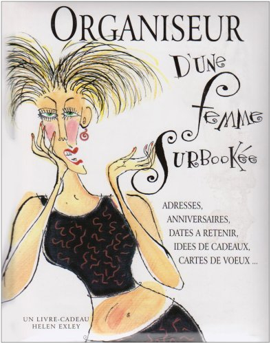 Organiseur d'une femme surbookée : adresses, anniversaires, dates à retenir, idées de cadeaux, carte