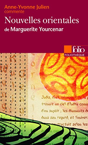 Nouvelles orientales de Marguerite Yourcenar