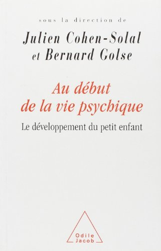 Au début de la vie psychique : le développement du petit enfant