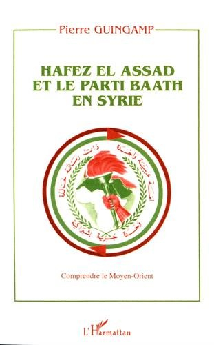 Hafez El Assad et le parti baath en Syrie