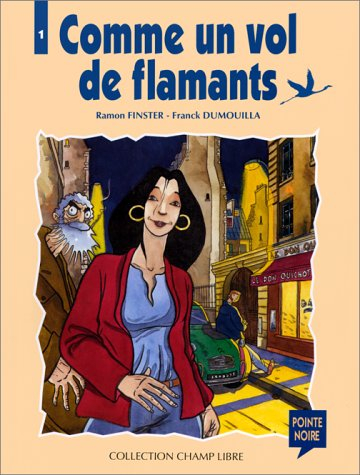 comme un vol de flamants, tome 1