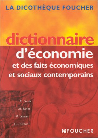Dictionnaire d'économie et des faits économiques et sociaux contemporains