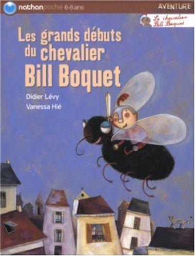 Les grands débuts du chevalier Bill Boquet