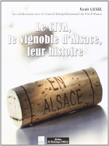 Le CIVA, le vignoble d'Alsace, leur histoire