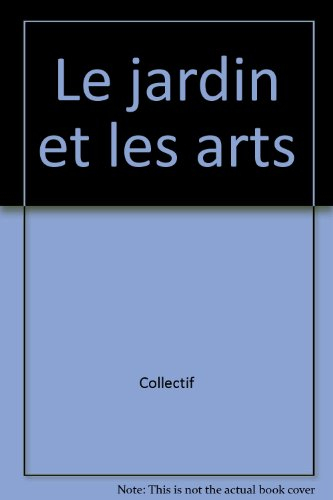 Le jardin et les arts