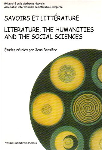 Savoirs et littérature. Literature, the humanities and the social sciences