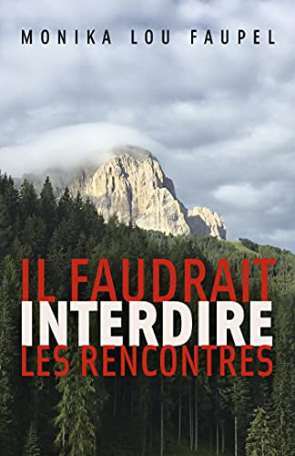 Il faudrait interdire les rencontres