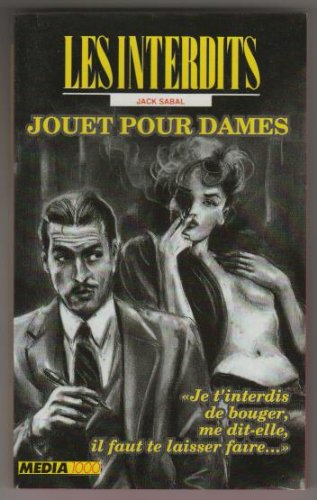 Les interdits n°95 : jouet pour dames