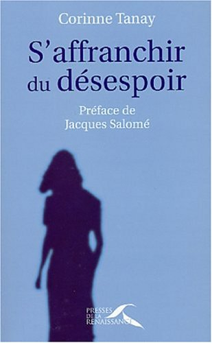 S'affranchir du désespoir