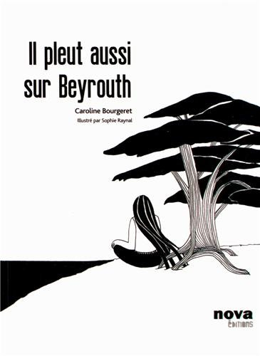 Il pleut aussi sur Beyrouth