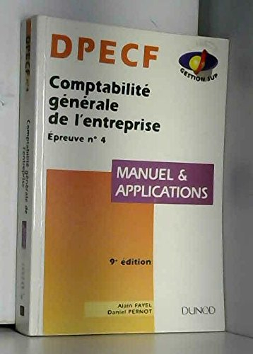 dpecf, manuel & applications tome 4 : comptabilité générale de l'entreprise