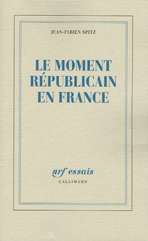 Le moment républicain en France