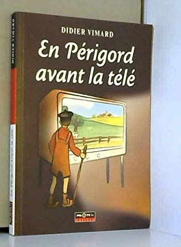 En Périgord avant la télé