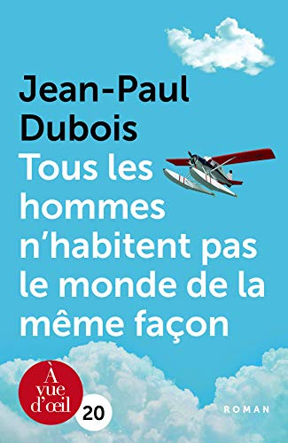 Tous les hommes n'habitent pas le monde de la même façon