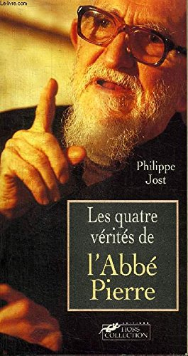 Les quatre vérités de l'Abbé Pierre