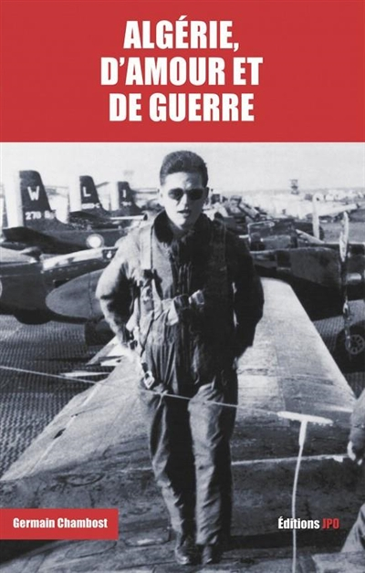 Algérie d'amour et de guerre