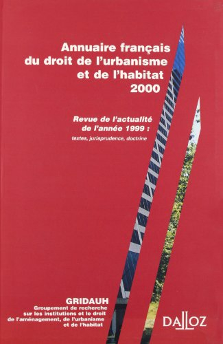 Annuaire français du droit de l'urbanisme et de l'habitat 2000