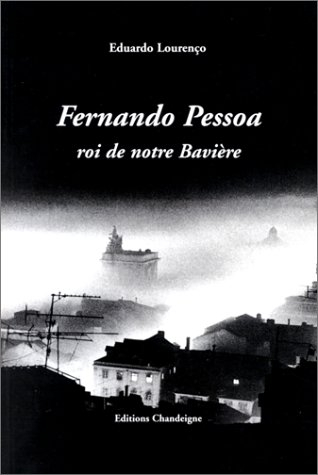 Fernando Pessoa : roi de notre Bavière
