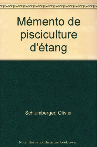 Mémento de pisciculture d'étang