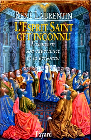 L'Esprit Saint, cet inconnu