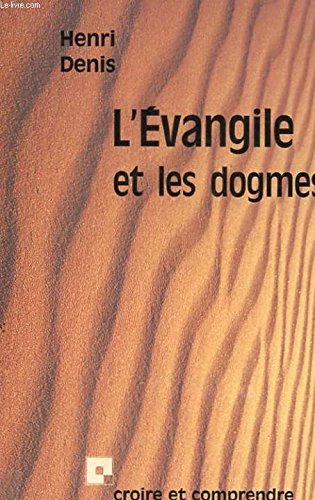 L'Evangile et les dogmes