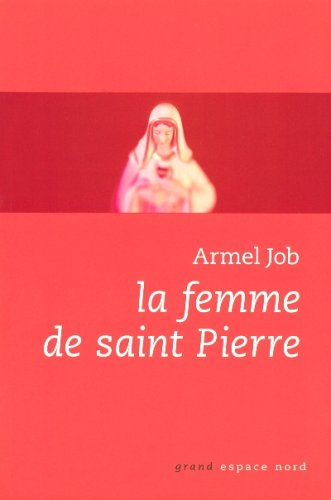 La femme de saint Pierre : et autres récits en bordure des Evangiles