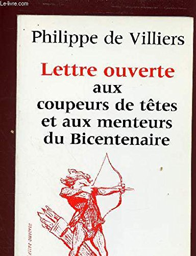 Lettre ouverte aux coupeurs de têtes et aux menteurs du Bicentenaire