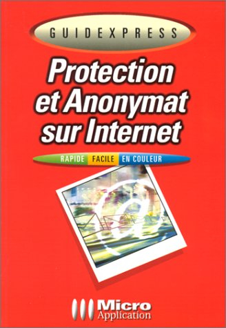 Protection et anonymat sur Internet