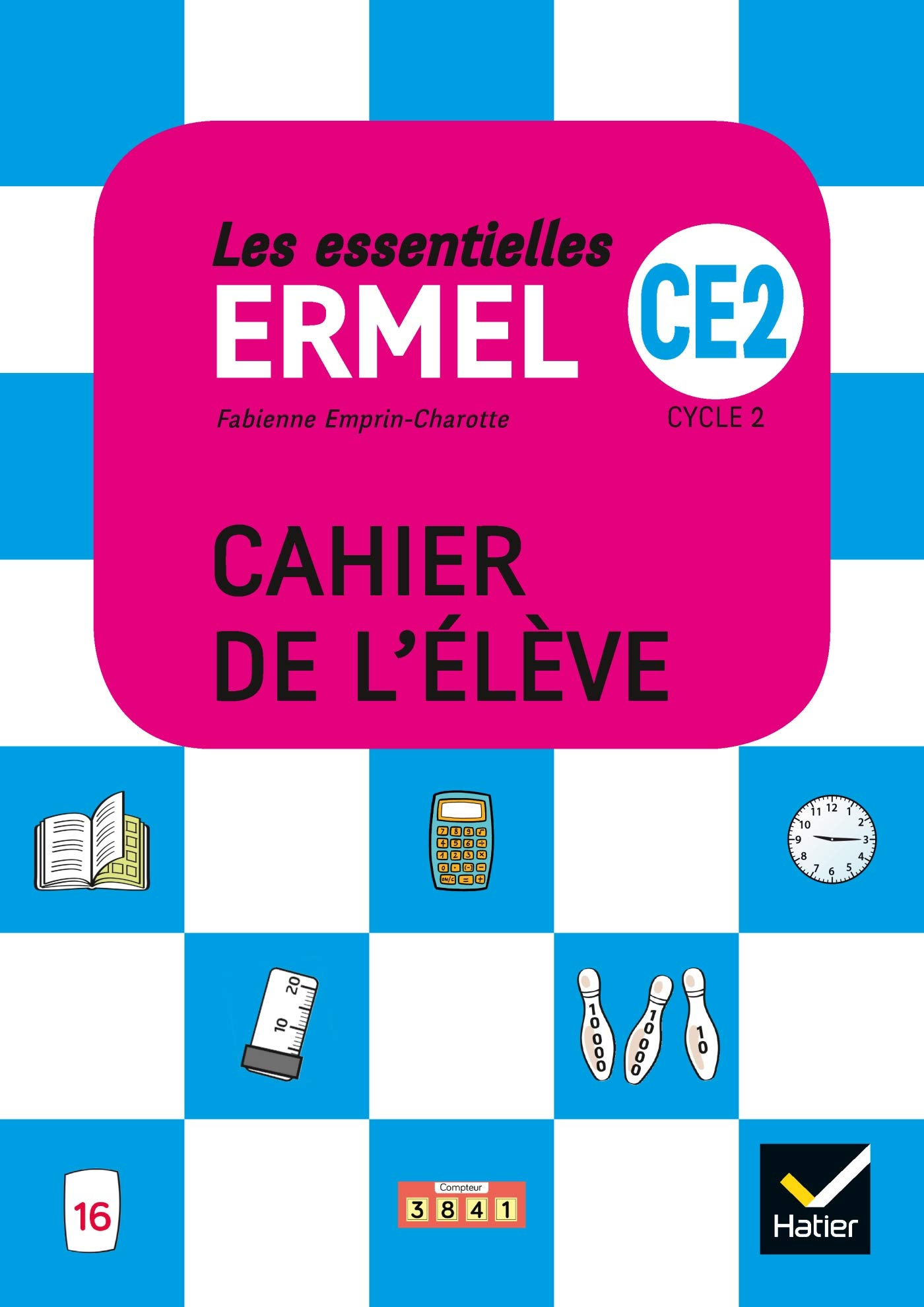 Les essentielles Ermel, CE2, cycle 2 : cahier de l'élève