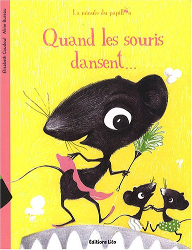 Quand les souris dansent...