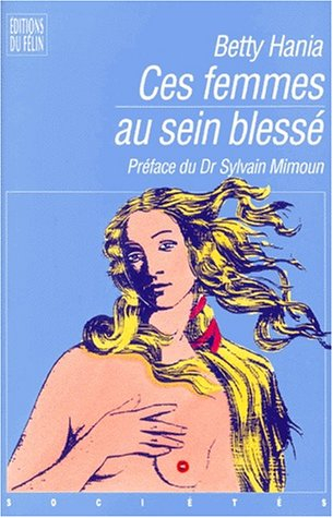 Ces femmes au sein blessé : la petite boule maligne ancrée dans le sein
