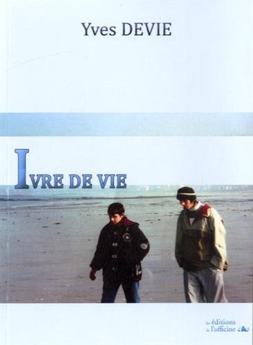 Ivre de vie